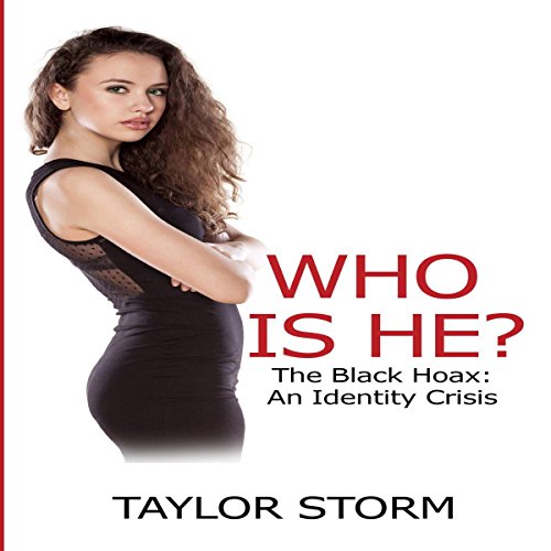 Cover of Who Is He?: The Black Hoax: An Identity Crisis