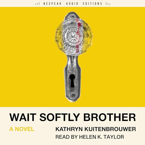 Cover of Wait Softly Brother