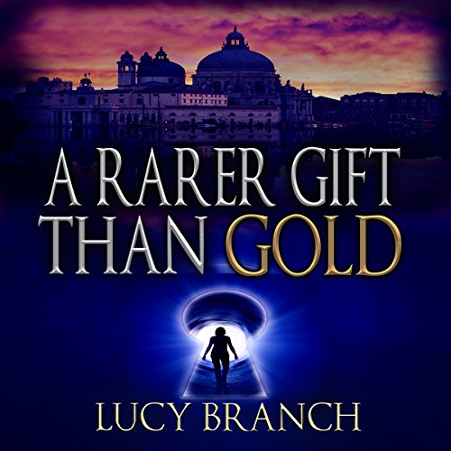 Cover of A Rarer Gift than Gold