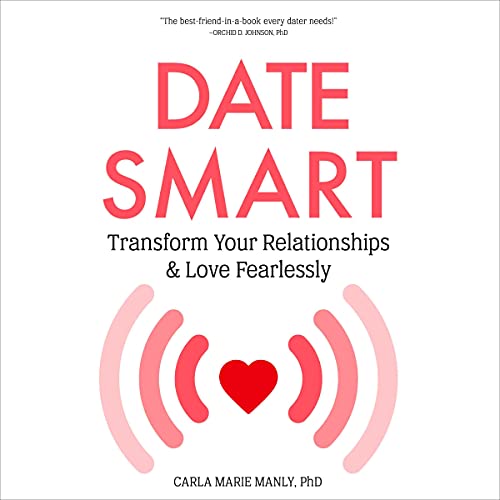 Cover of Date Smart: Transform Your Relationships and Love Fearlessly