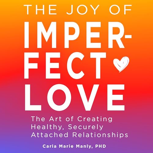 Cover of The Joy of Imperfect Love