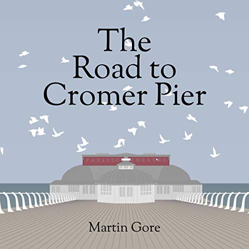 Cover of The Road to Cromer Pier