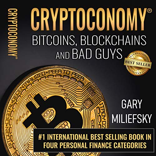 Cover of Cryptoconomy: Bitcoins, Blockchains & Bad Guys