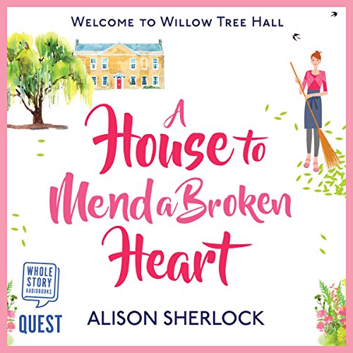 Cover of A House to Mend a Broken Heart