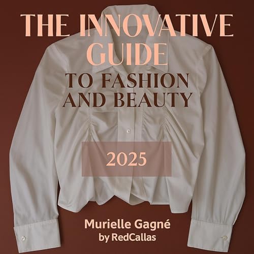 Cover of The Innovative Guide to Fashion and Beauty: 2025
