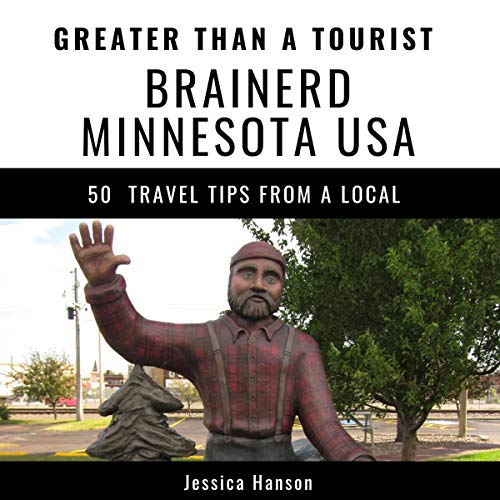 Cover of Greater Than a Tourist - Brainerd, Minnesota USA