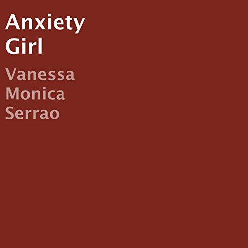 Cover of Anxiety Girl