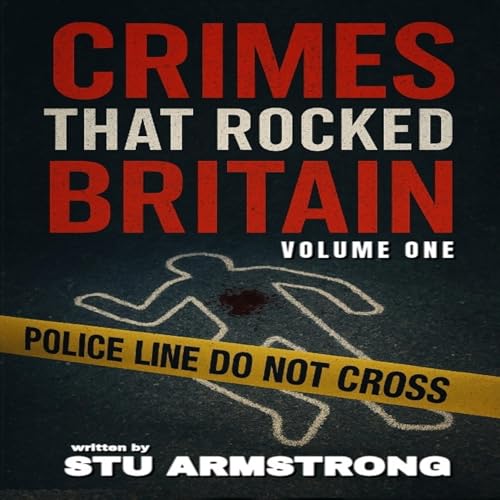 Cover of Crimes That Rocked Britain, Volume One
