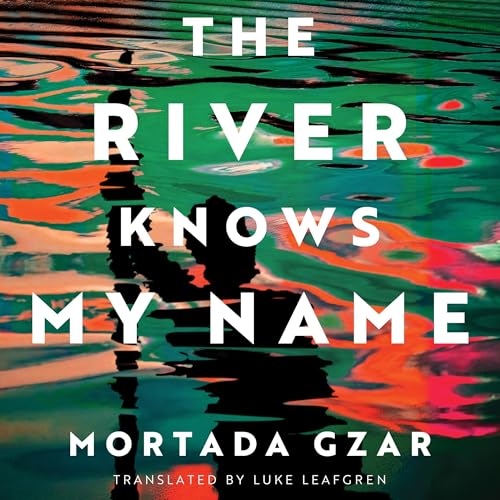 Cover of The River Knows My Name