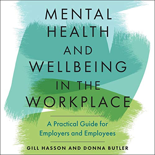 Cover of Mental Health and Wellbeing in the Workplace