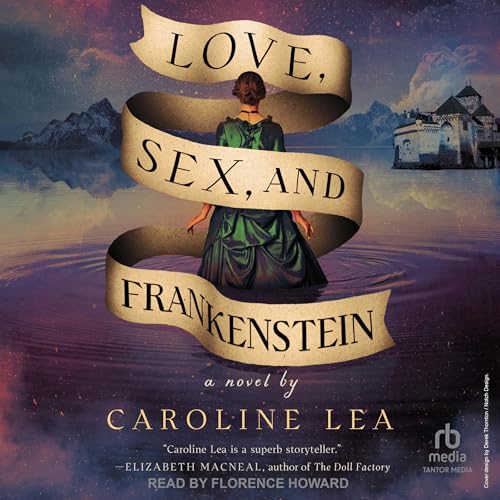 Cover of Love, Sex, and Frankenstein