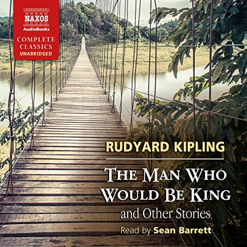 Cover of The Man Who Would Be King and Other Stories