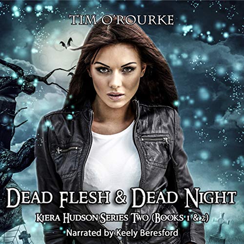 Cover of Kiera Hudson: Dead Flesh & Dead Night