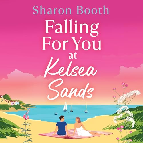 Cover of Falling For You at Kelsea Sands