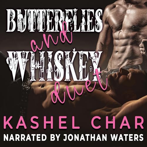 Cover of Butterflies and Whiskey Duet