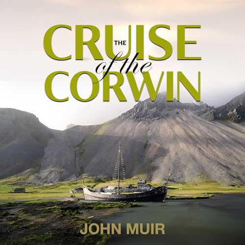 Cover of The Cruise of the Corwin (Annotated)