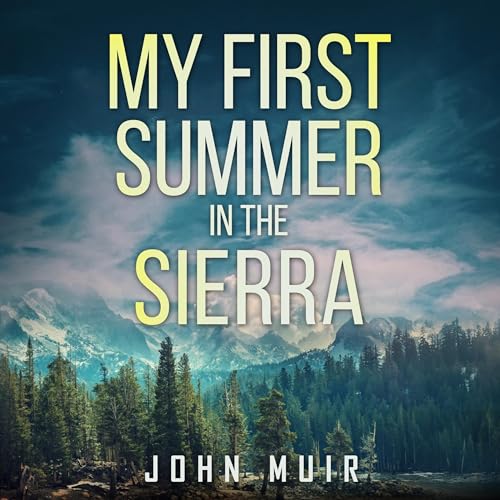 Cover of My First Summer in the Sierra (Annotated)