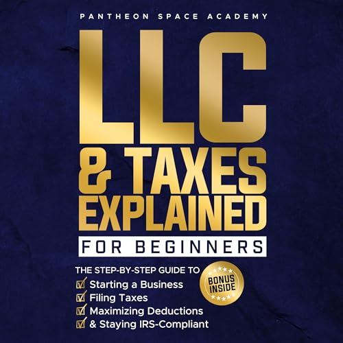 Cover of LLC & Taxes Explained for Beginners