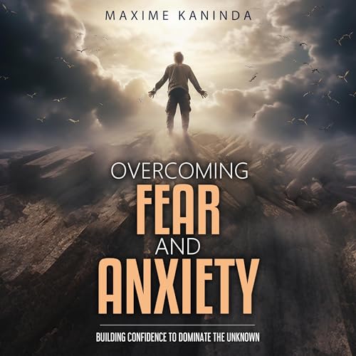 Cover of Overcoming Fear and Anxiety