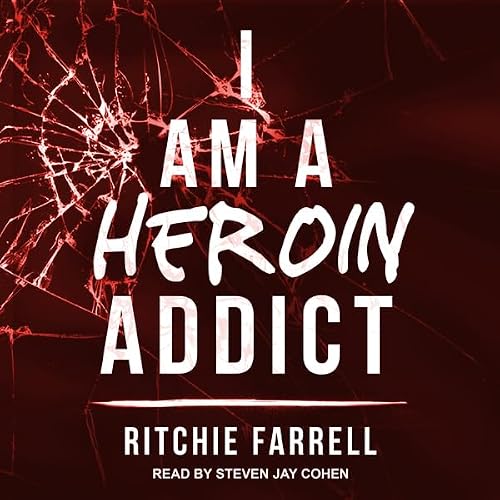 Cover of I Am A Heroin Addict