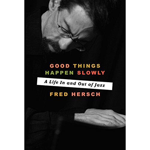 Cover of Good Things Happen Slowly
