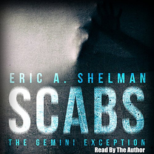 Cover of Scabs: The Gemini Exception