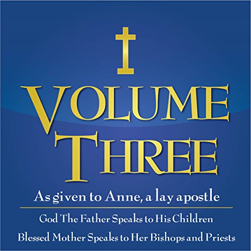 Cover of God the Father Speaks to His Children, Blessed Mother Speaks to Priests and Bishops