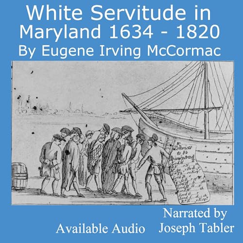 Cover of White Servitude in Maryland 1634-1820