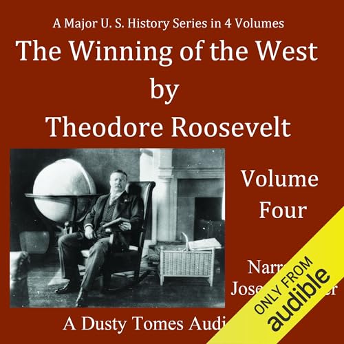 Cover of The Winning of the West, Vol. 4