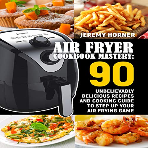 Cover of Air Fryer Cookbook Mastery