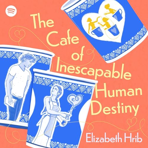 Cover of The Cafe of Inescapable Human Destiny