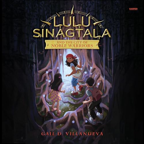 Cover of Lulu Sinagtala and the City of Noble Warriors