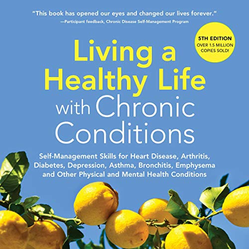 Cover of Living a Healthy Life with Chronic Conditions