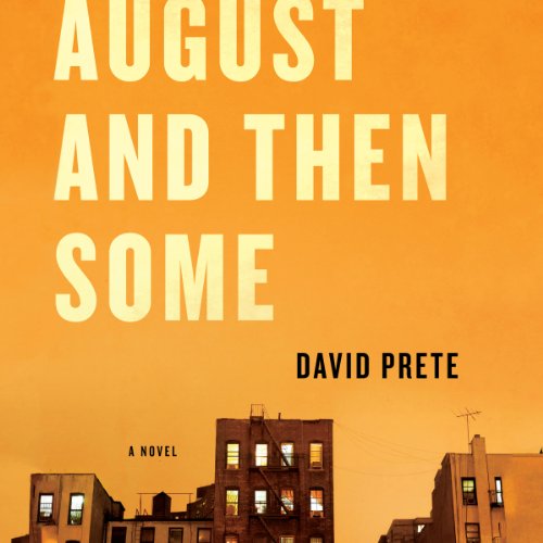 Cover of August and Then Some