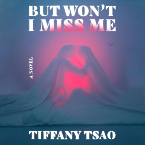 Cover of But Won't I Miss Me