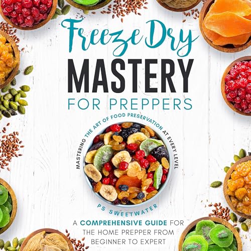 Cover of Freeze Dry Mastery for Preppers