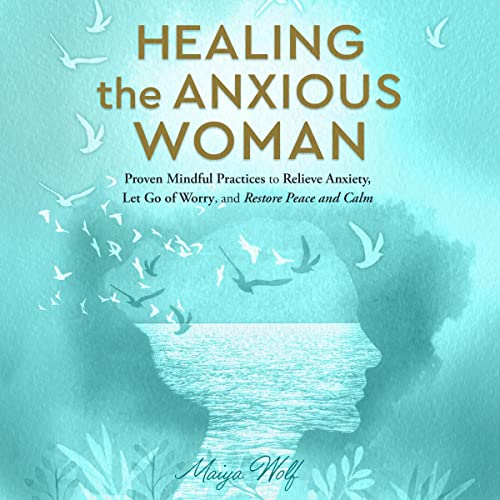Cover of Healing the Anxious Woman