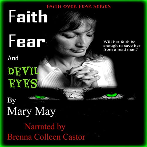 Cover of Faith Fear and Devil Eyes