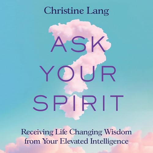 Cover of Ask Your Spirit