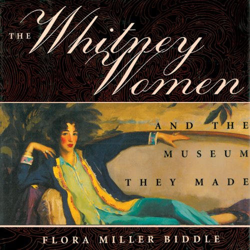 Cover of The Whitney Women and the Museum They Made