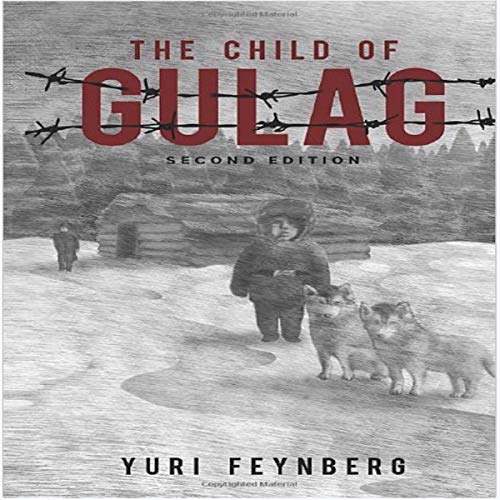 Cover of The Child of Gulag: Second Edition