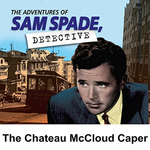 Cover of Sam Spade: The Chateau McCloud Caper