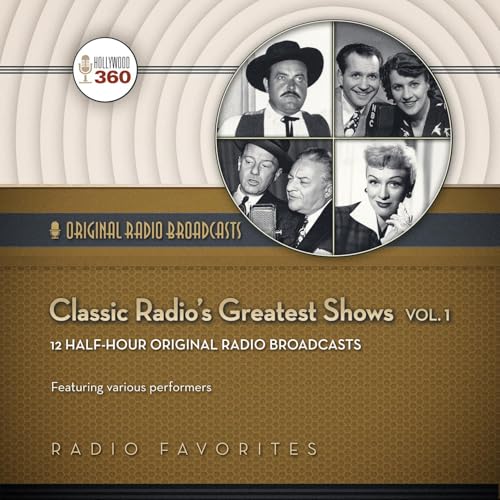 Cover of Classic Radio's Greatest Shows, Vol. 1