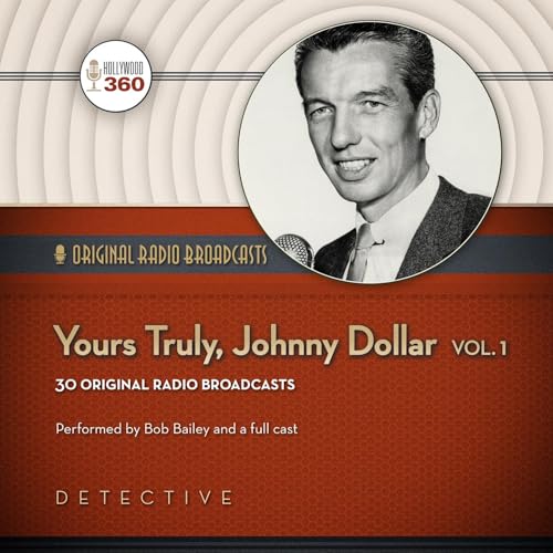 Cover of Yours Truly, Johnny Dollar, Volume 1
