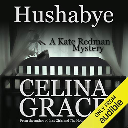 Cover of Hushabye: A Kate Redman Mystery, Book 1