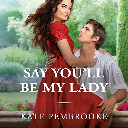 Cover of Say You'll Be My Lady
