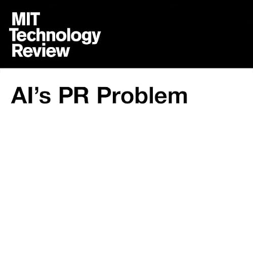 Cover of AI’s PR Problem