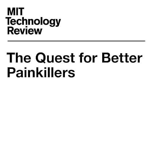 Cover of The Quest for Better Painkillers