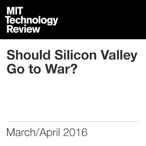 Cover of Should Silicon Valley Go to War?