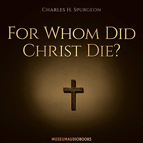 Cover of For Whom Did Christ Die?